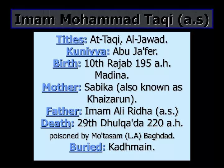 PPT - Imam Mohammad Taqi (a.s) PowerPoint Presentation, free download ...