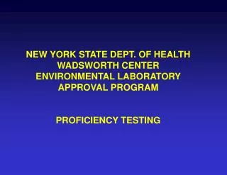 NEW YORK STATE DEPT. OF HEALTH WADSWORTH CENTER ENVIRONMENTAL LABORATORY APPROVAL PROGRAM