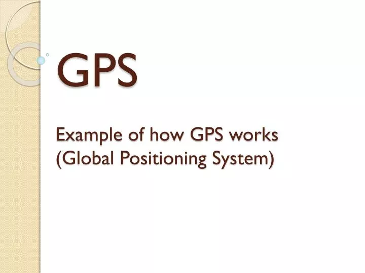 gps example of how gps works global positioning system