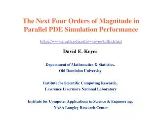 David E. Keyes Department of Mathematics &amp; Statistics, Old Dominion University