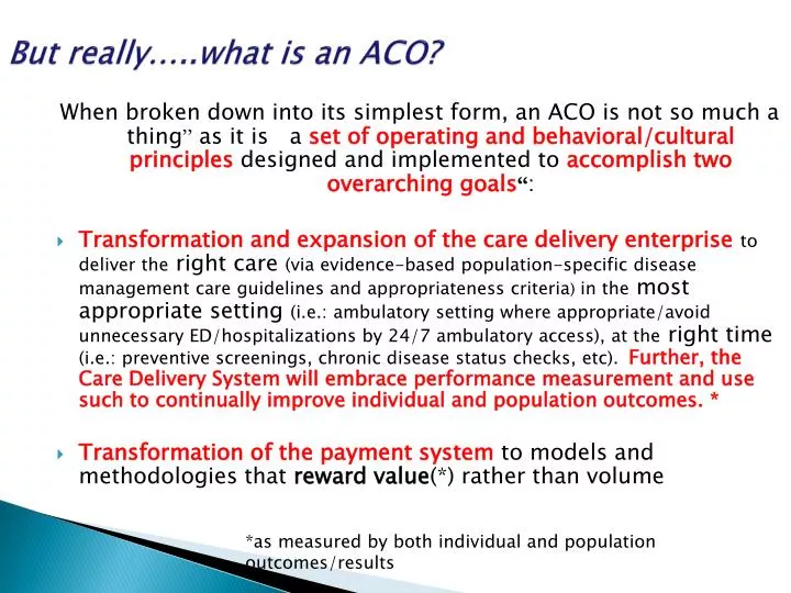 but really what is an aco
