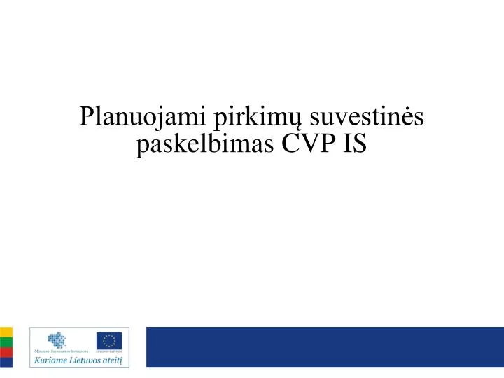 planuojami pirkim suvestin s paskelbimas cvp is