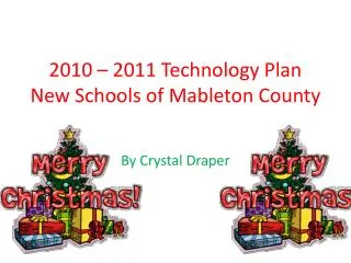 2010 – 2011 Technology Plan New Schools of Mableton County