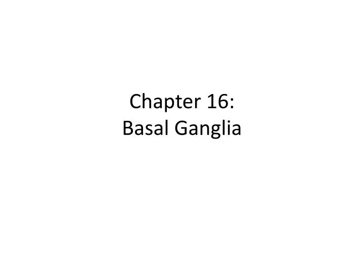 chapter 16 basal ganglia