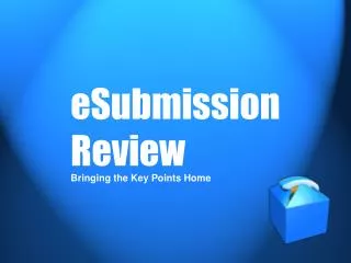 eSubmission Review
