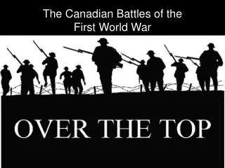 The Canadian Battles of the First World War