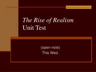 The Rise of Realism Unit Test