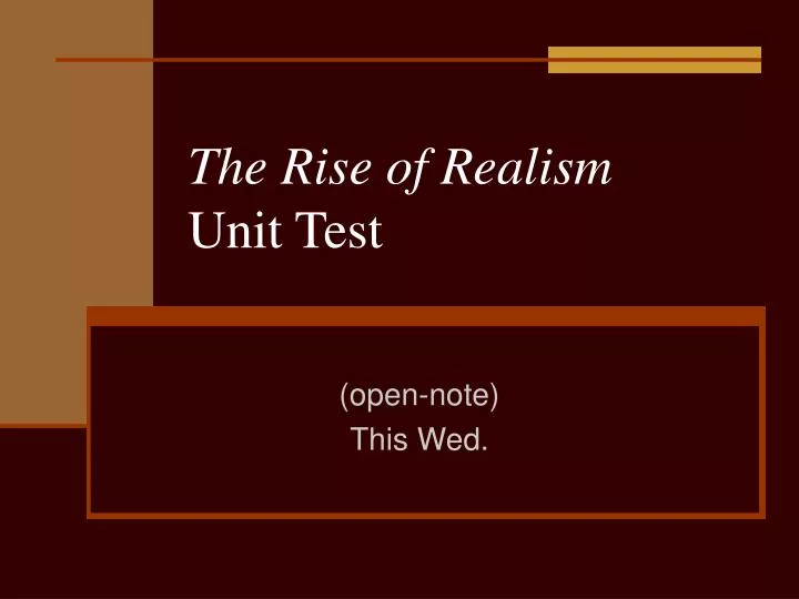 the rise of realism unit test