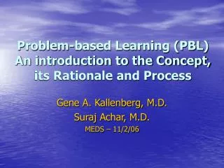 Problem-based Learning (PBL) An introduction to the Concept, its Rationale and Process