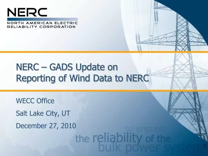 nerc gads update on reporting of wind data to nerc