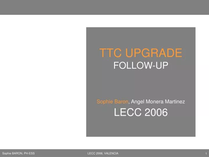 ttc upgrade follow up sophie baron angel monera martinez lecc 2006