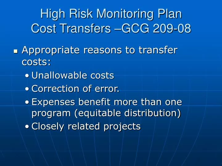 high risk monitoring plan cost transfers gcg 209 08
