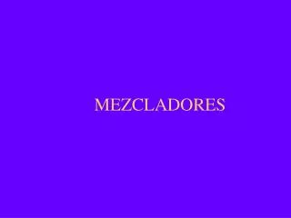 mezcladores