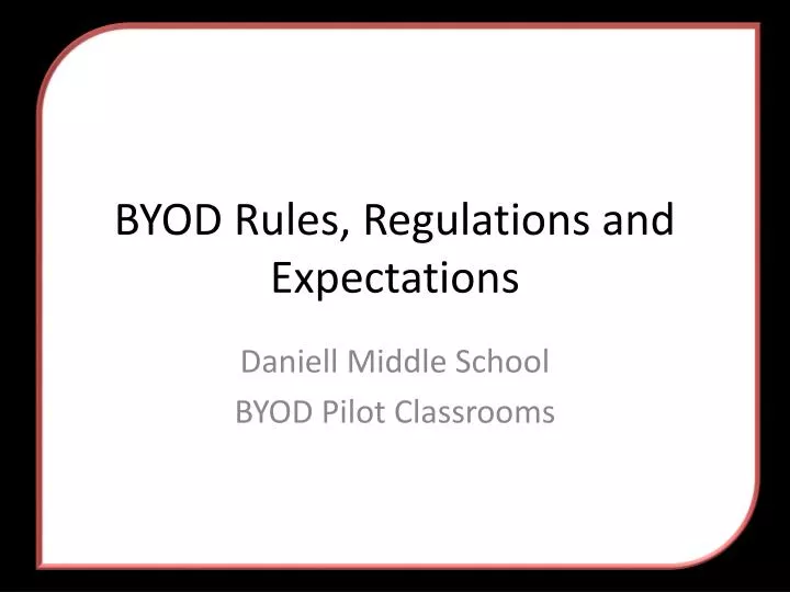 byod rules regulations and expectations
