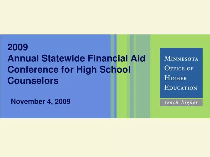 2009 annual statewide financial aid conference for high school counselors
