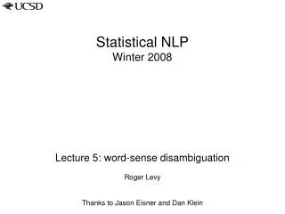 Statistical NLP Winter 2008