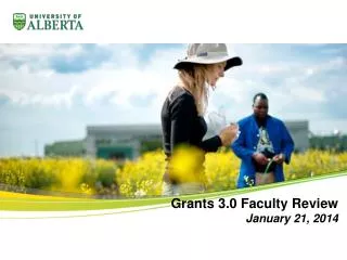 Grants 3.0 Faculty Review January 21, 2014