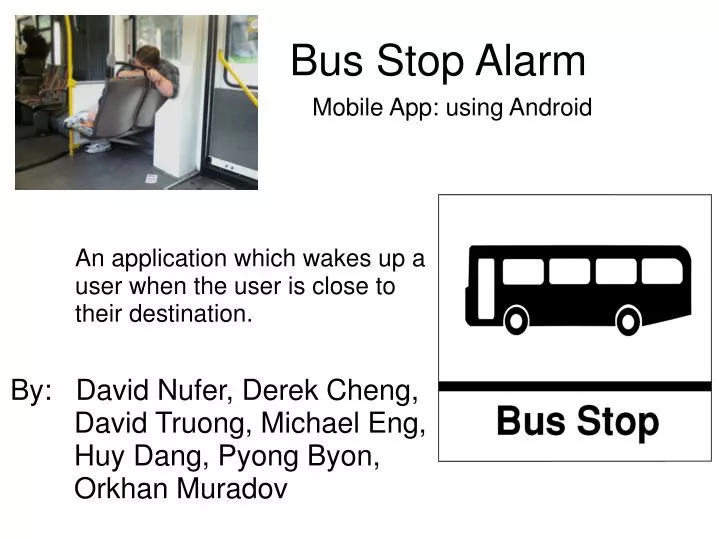 bus stop alarm