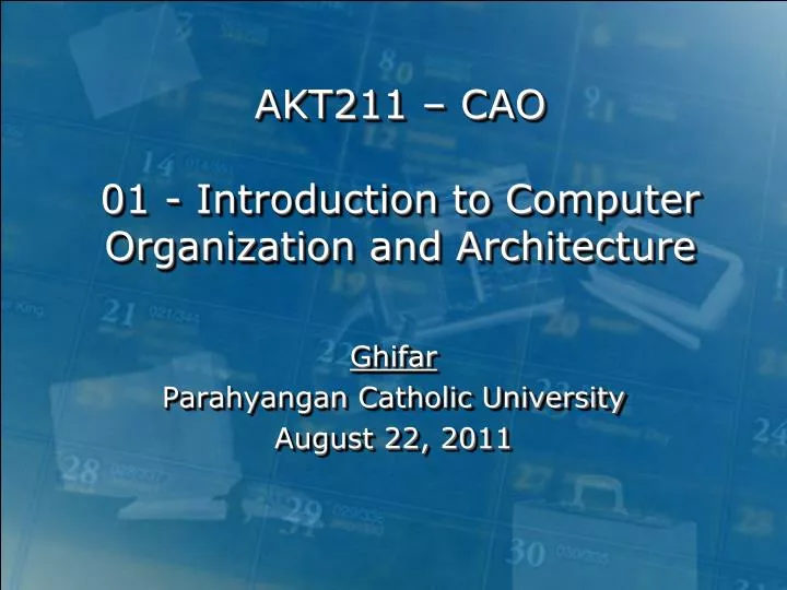 akt211 cao 01 introduction to computer organization and architecture