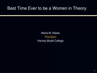 Best Time Ever to be a Women in Theory