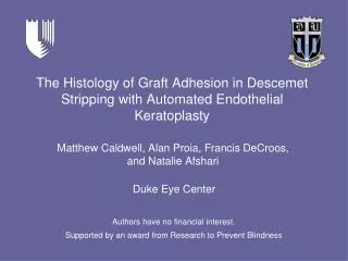 The Histology of Graft Adhesion in Descemet Stripping with Automated Endothelial Keratoplasty