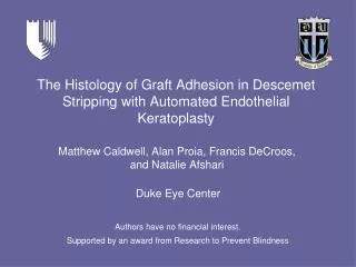 the histology of graft adhesion in descemet stripping with automated endothelial keratoplasty