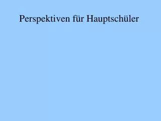 perspektiven f r hauptsch ler