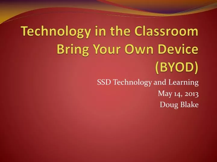 technology in the classroom bring your own device byod