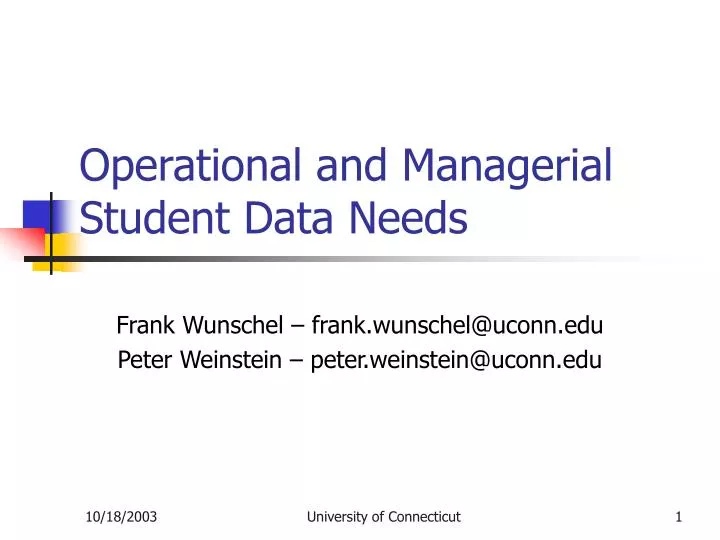 operational and managerial student data needs