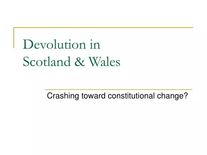 devolution in scotland wales