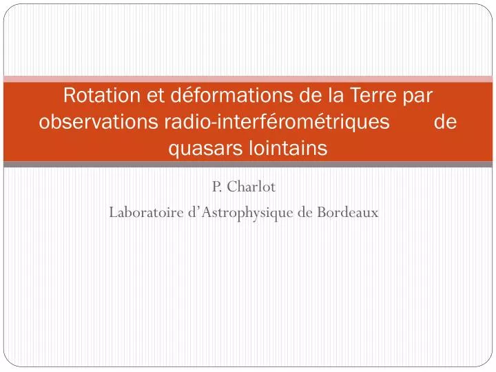 rotation et d formations de la terre par observations radio interf rom triques de quasars lointains