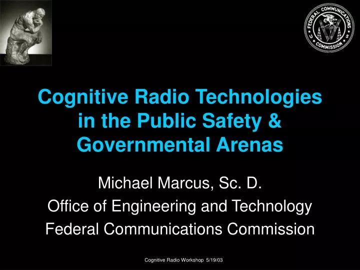 cognitive radio technologies in the public safety governmental arenas