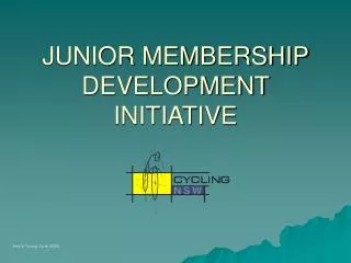 JUNIOR MEMBERSHIP DEVELOPMENT INITIATIVE