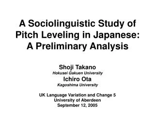 A Sociolinguistic Study of Pitch Leveling in Japanese: A Preliminary Analysis