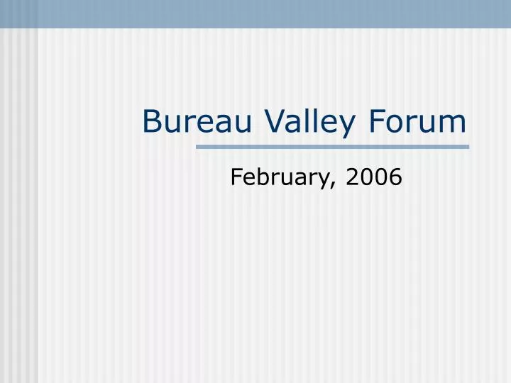 bureau valley forum