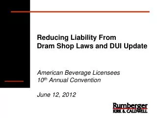 Reducing Liability From Dram Shop Laws and DUI Update