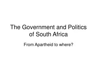 The Government and Politics of South Africa