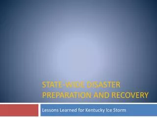 State-wide Disaster Preparation and Recovery