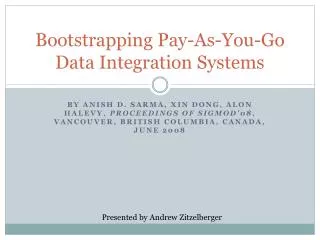 Bootstrapping Pay-As-You-Go Data Integration Systems