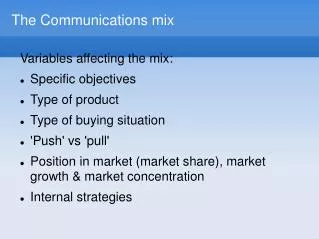 The Communications mix