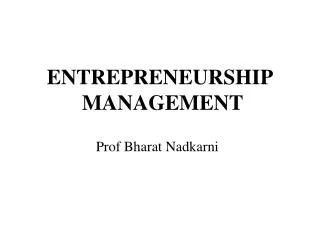 ENTREPRENEURSHIP MANAGEMENT