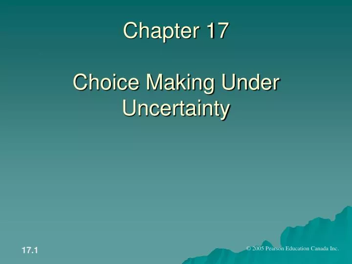 chapter 17 choice making under uncertainty
