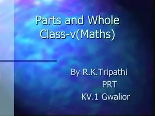 Parts and Whole Class-v( Maths )