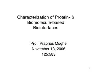 Characterization of Protein- &amp; Biomolecule-based Biointerfaces