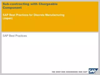 Sub-contracting with Chargeable Component SAP Best Practices for Discrete Manufacturing (Japan)