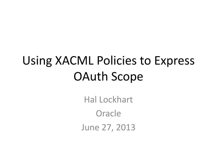 using xacml policies to express oauth scope