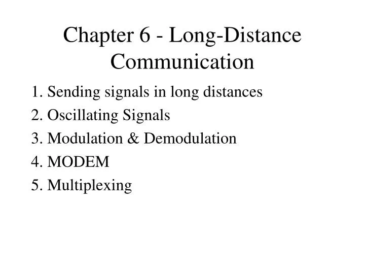 chapter 6 long distance communication
