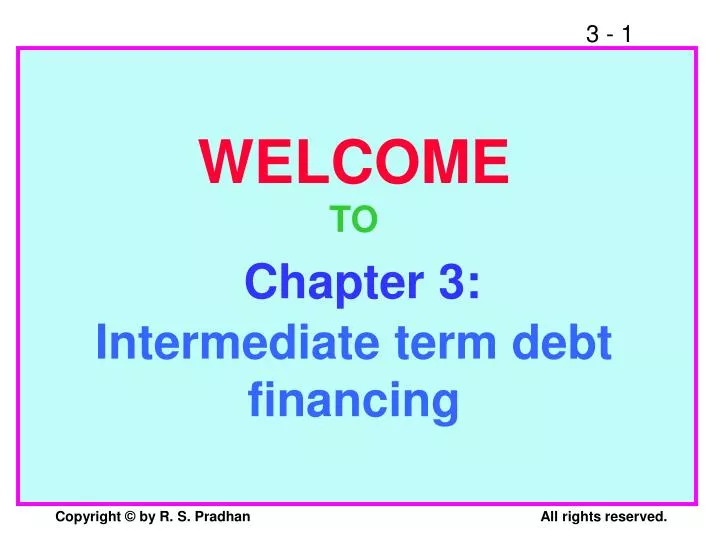 welcome to chapter 3 intermediate term debt financing