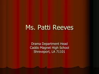 Ms. Patti Reeves