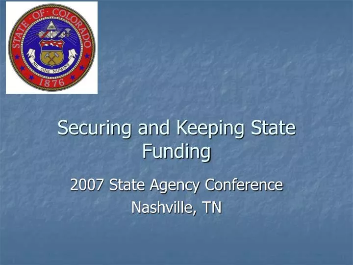 securing and keeping state funding